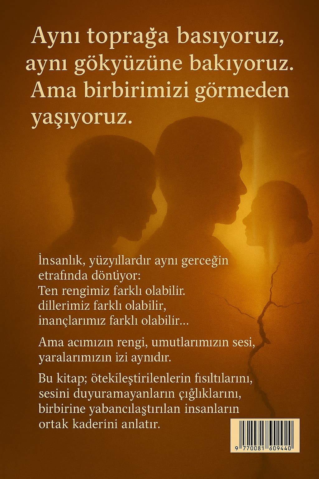 AYNI TOPRAK, FARKLI ÇIĞLIKLAR - Arka Kapak