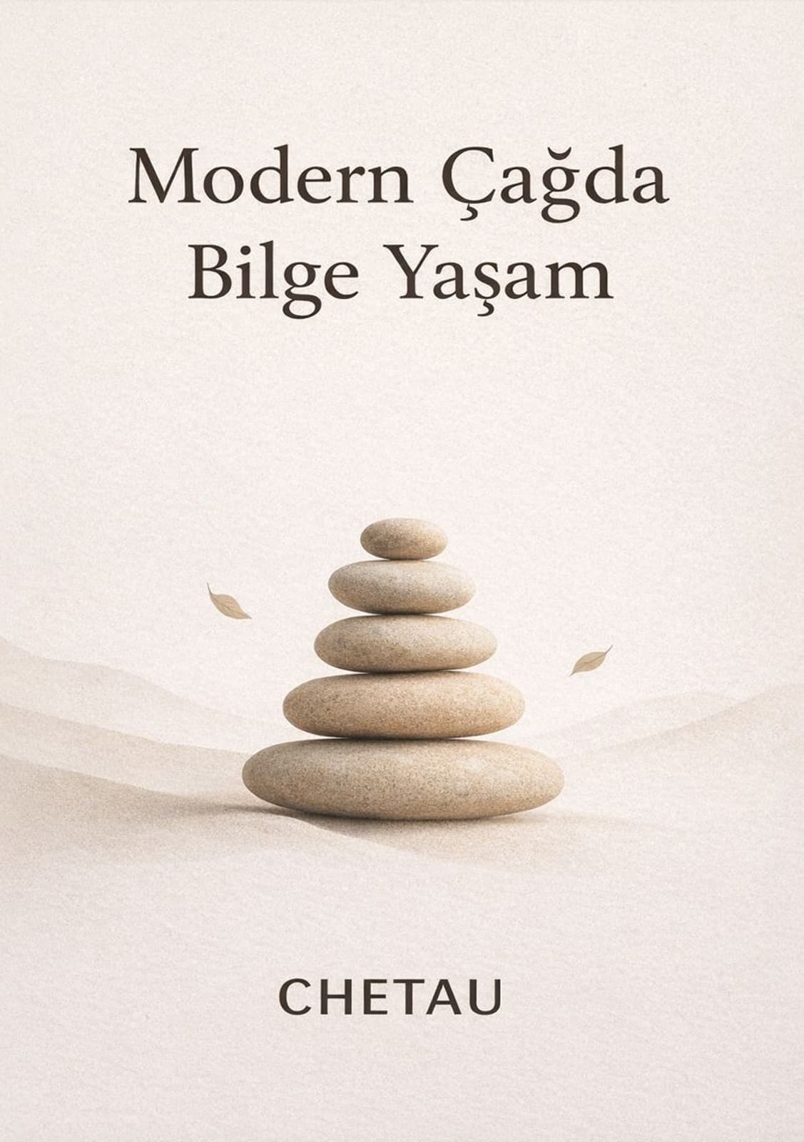 Modern Çağda Bilge Yaşam: Derin Düşünceler